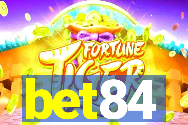 bet84