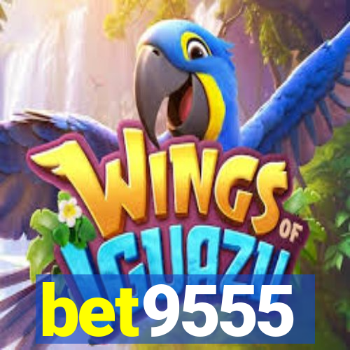 bet9555
