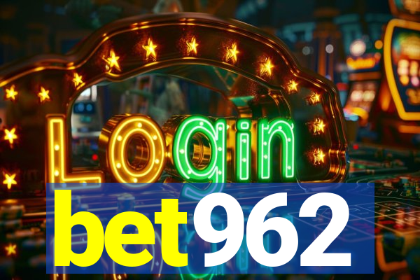 bet962