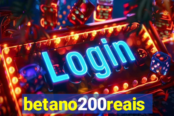 betano200reais