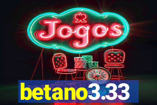 betano3.33