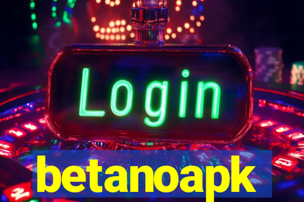 betanoapk
