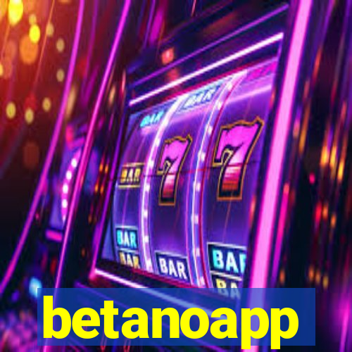 betanoapp