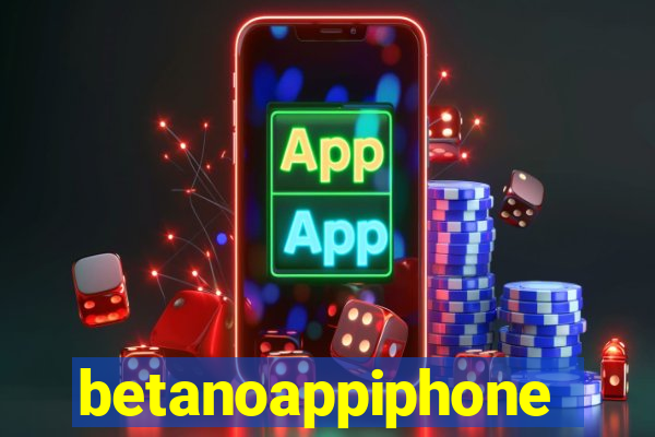 betanoappiphone