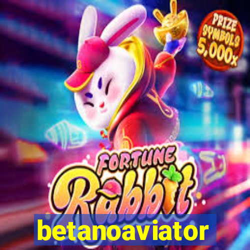 betanoaviator