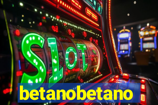 betanobetano