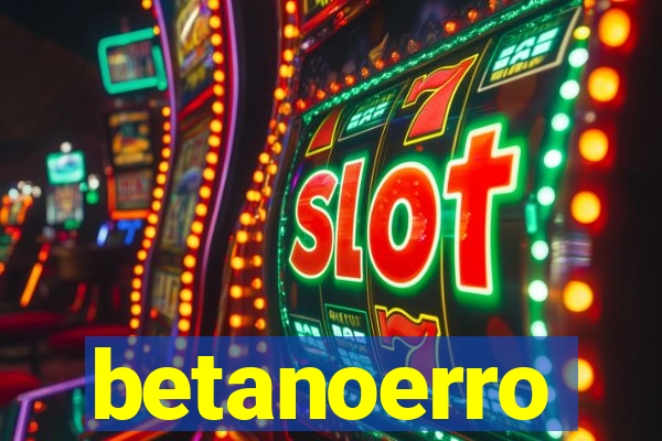 betanoerro