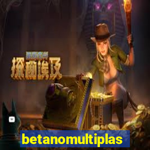 betanomultiplas