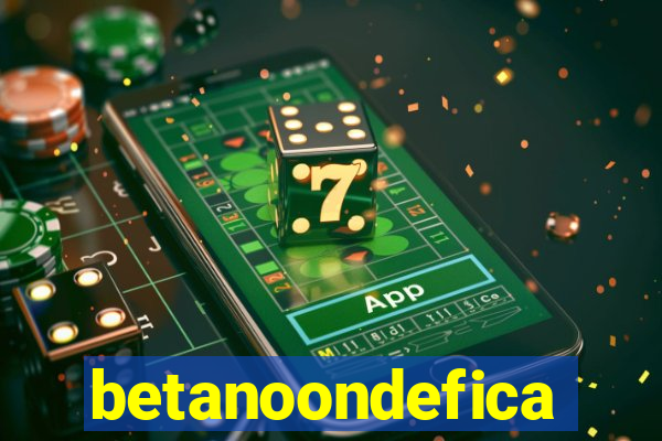 betanoondefica