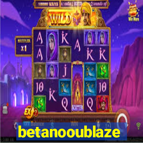 betanooublaze
