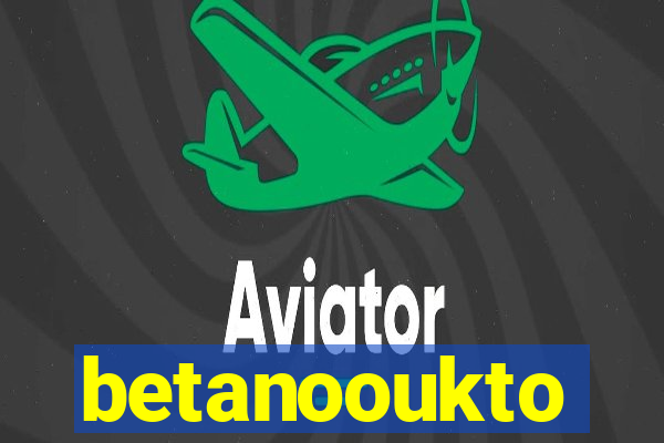 betanooukto