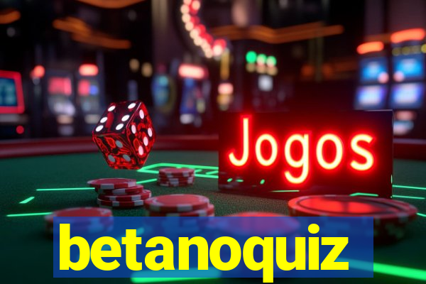 betanoquiz