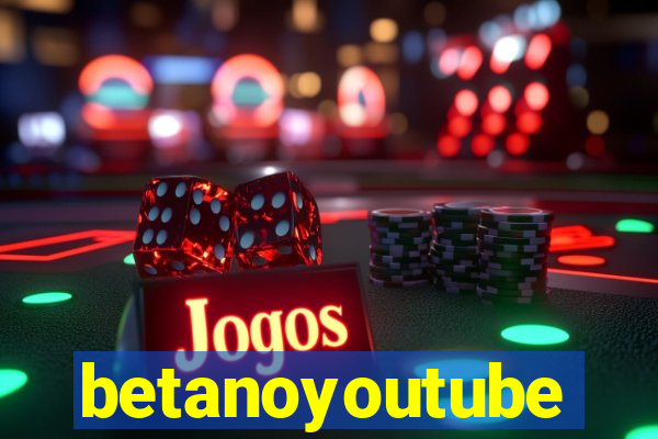 betanoyoutube