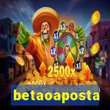 betaoaposta
