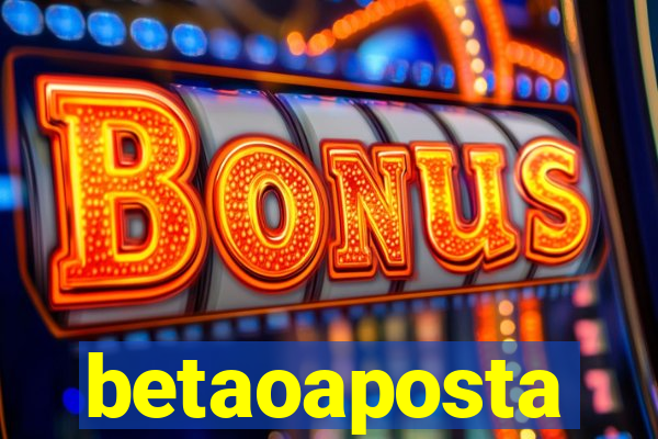 betaoaposta