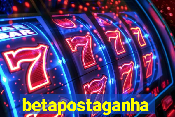 betapostaganha