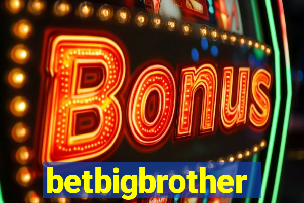 betbigbrother