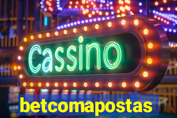 betcomapostas