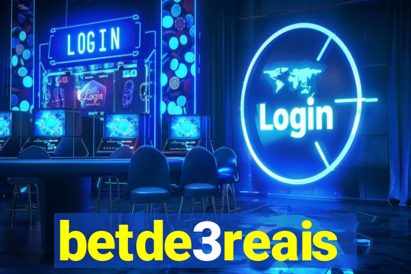 betde3reais
