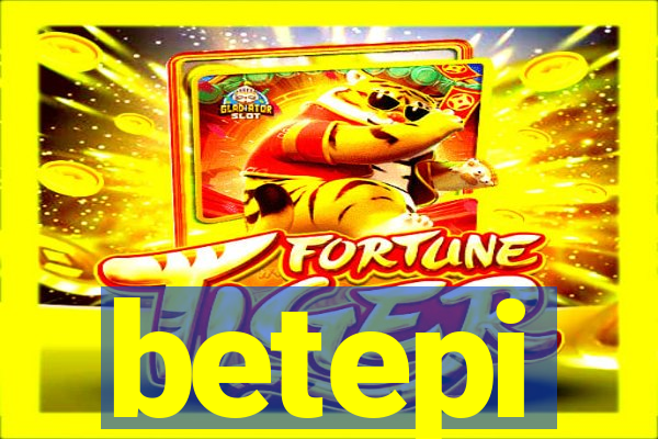 betepi