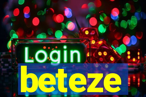 beteze