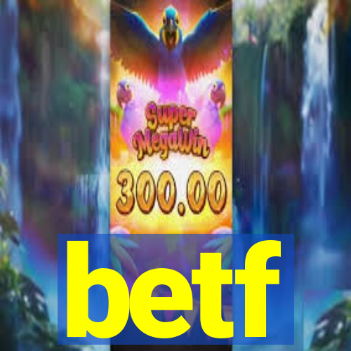 betf