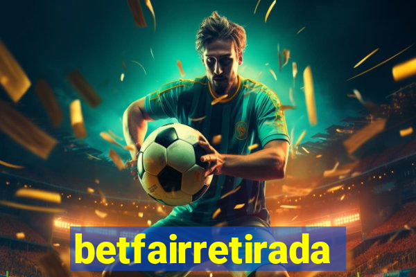 betfairretirada
