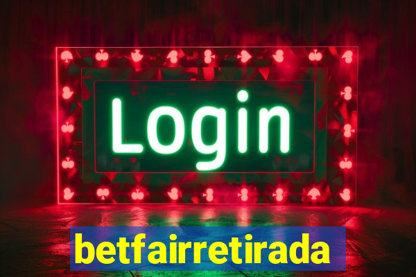 betfairretirada