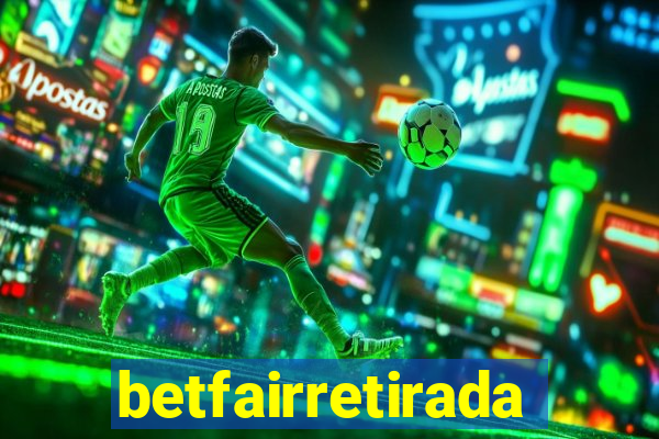 betfairretirada