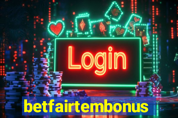 betfairtembonus