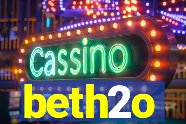 beth2o