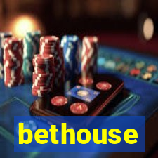 bethouse