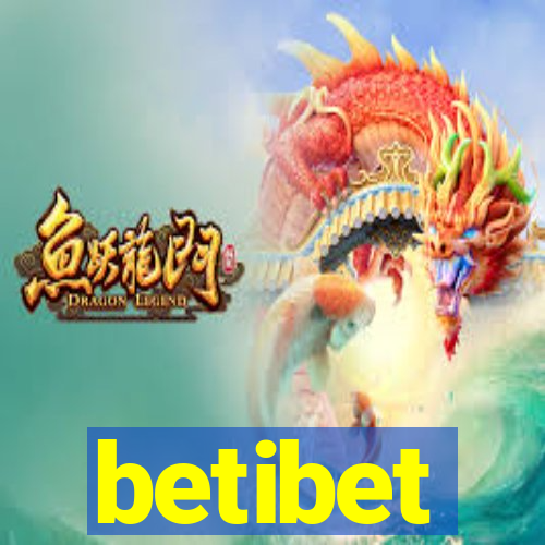 betibet