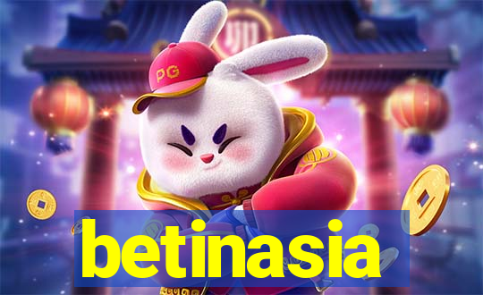 betinasia