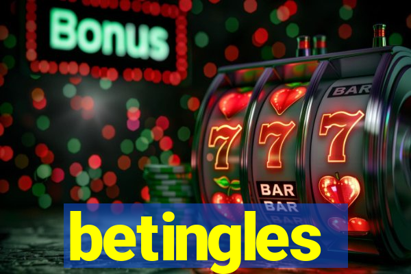 betingles
