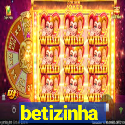 betizinha
