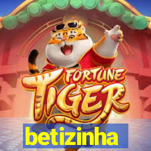 betizinha