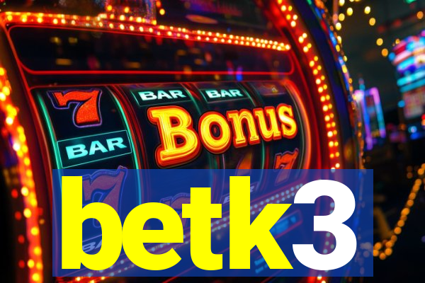 betk3