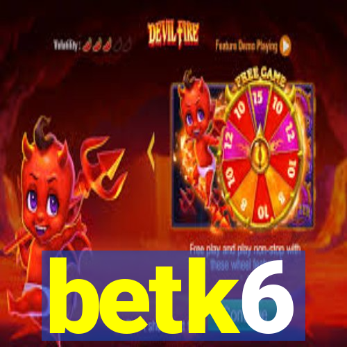 betk6