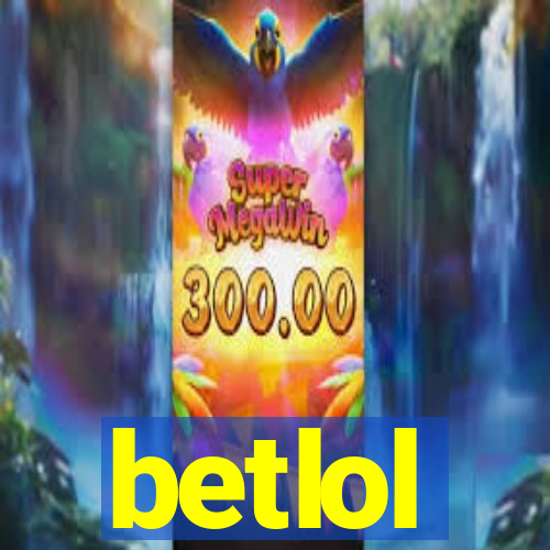 betlol