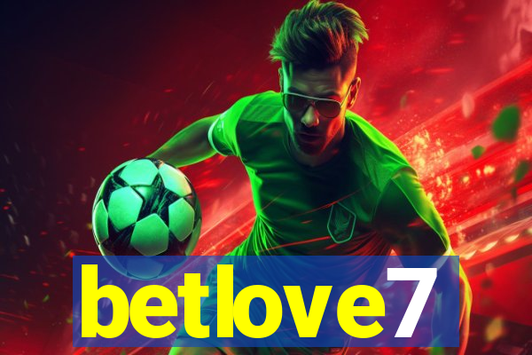 betlove7