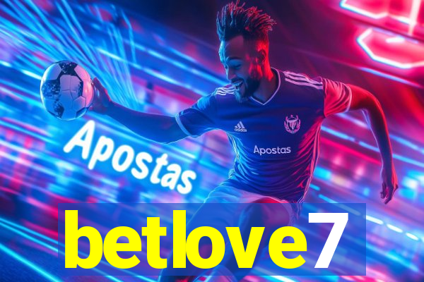 betlove7