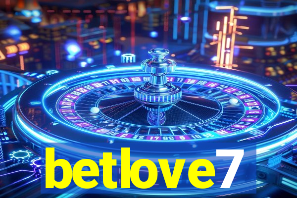 betlove7
