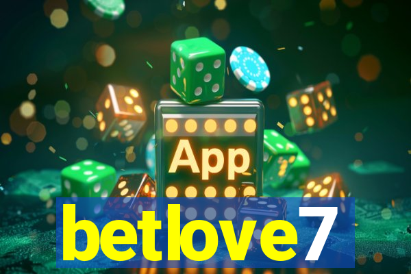 betlove7