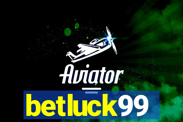 betluck99