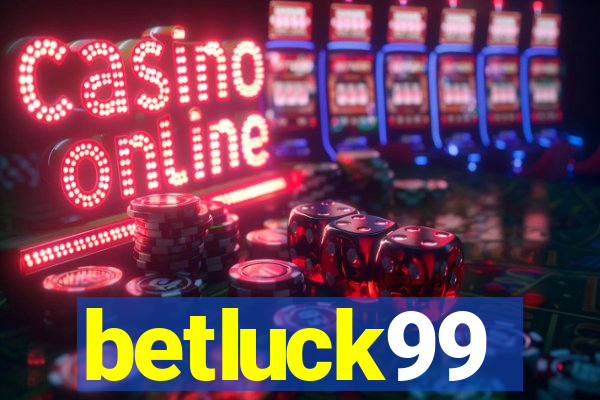 betluck99