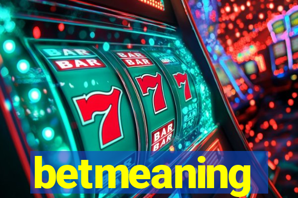 betmeaning