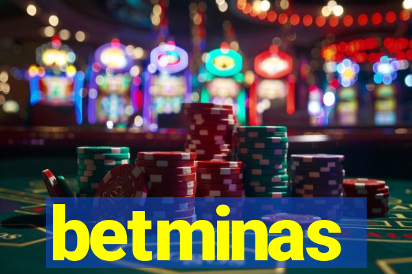betminas
