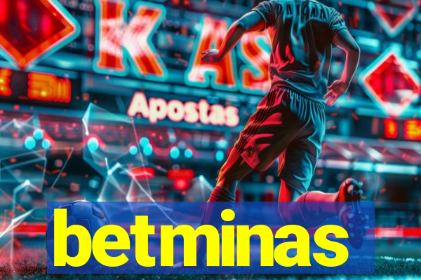 betminas