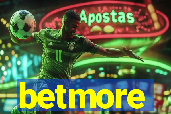 betmore